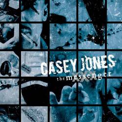 Casey Jones : The Messenger